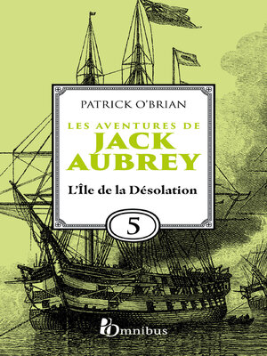 cover image of Les Aventures de Jack Aubrey, tome 5, L'Île de la Désolation